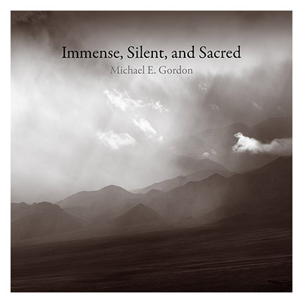Immense, Silent, and Sacred